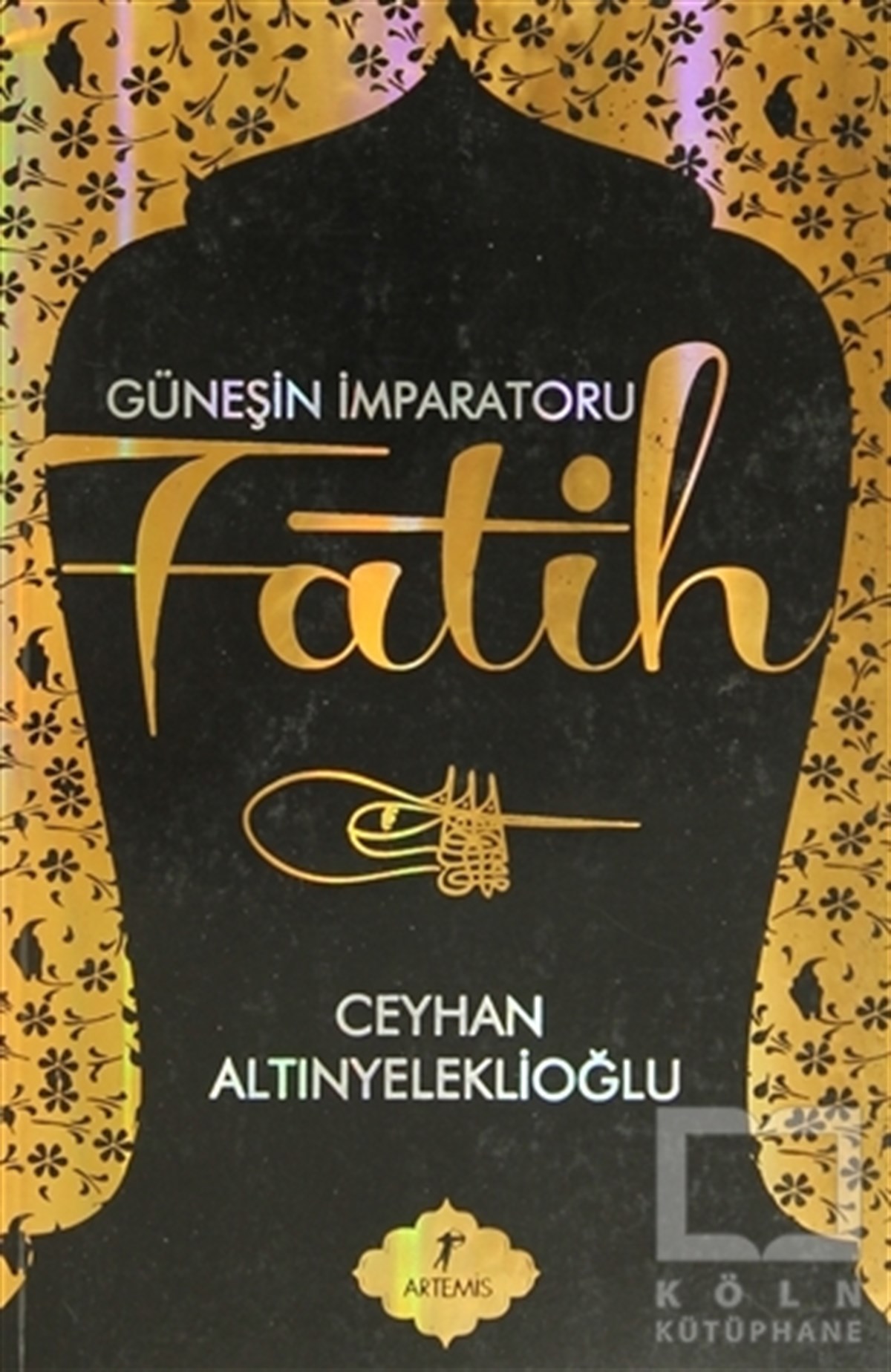 Ceyhan AltınyeleklioğluTarihsel RomanlarGüneşin İmparatoru Fatih