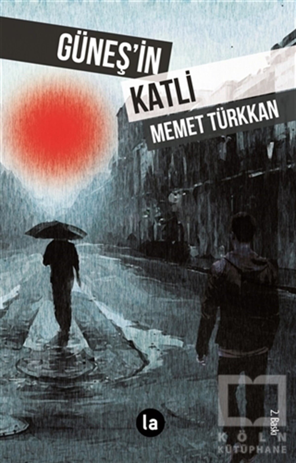 Memet TürkkanRomanGüneş’in Katli