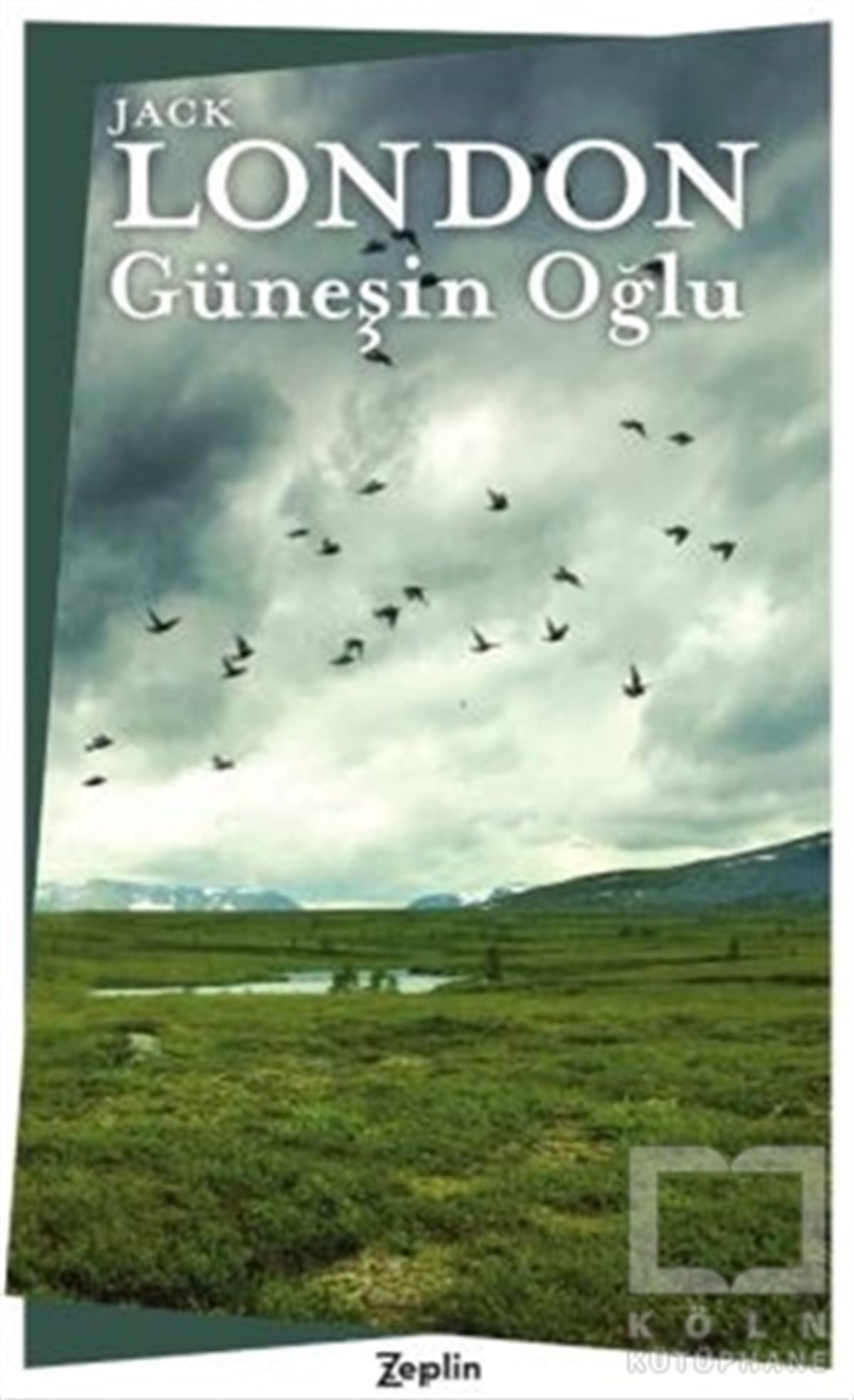 Jack LondonHikaye (Öykü) KitaplarıGüneşin Oğlu