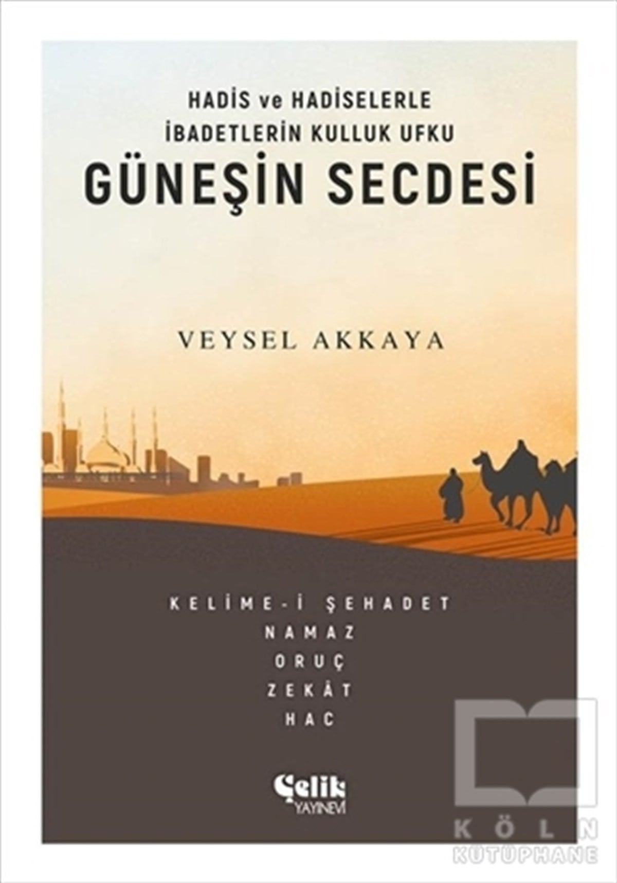 Veysel AkkayaTefsir KitaplarıGüneşin Secdesi