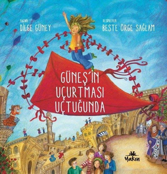 Dilge GüneyEgitim Etkinlik KitaplariGüneş'in Uçurtması Uçuyor