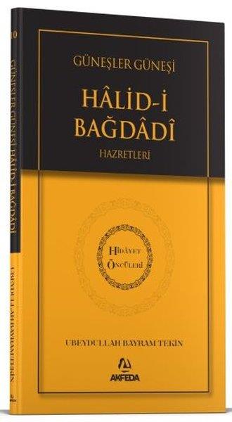 Ubeydullah Bayram Tekinİslami KitaplarGüneşler Güneşi Halid-i Bağdadi Hazretleri - Hidayet Öncüleri 10