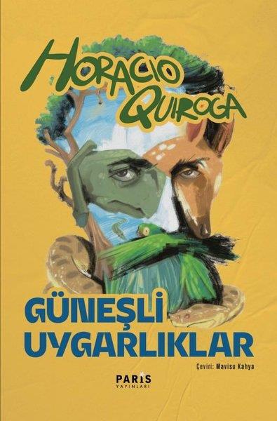 Horacio QuirogaDünya RomanGüneşli Uygarlıklar