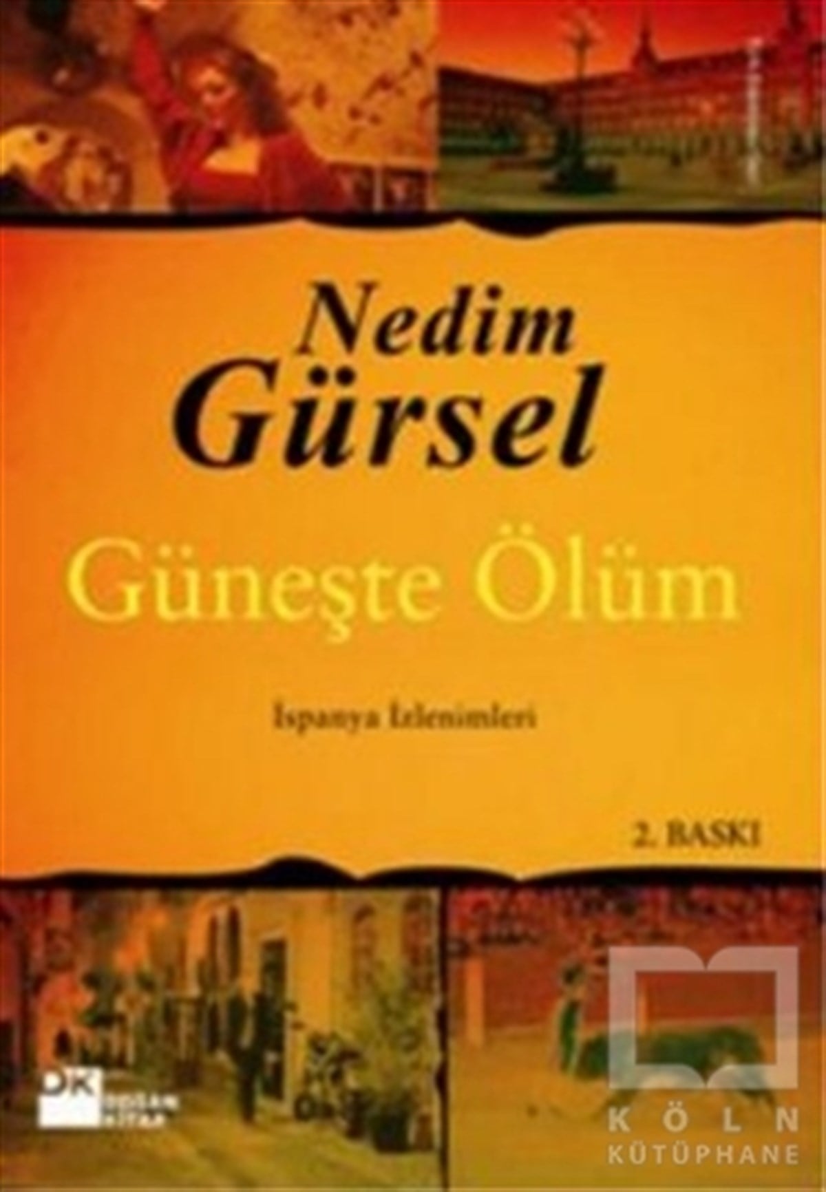 Nedim GürselDiğerGüneşte Ölüm