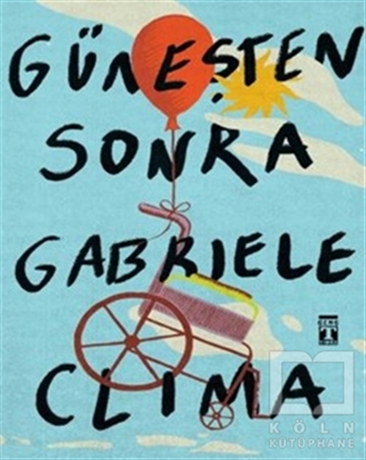 Gabriel ClimaÇocuk RomanlarıGüneşten Sonra