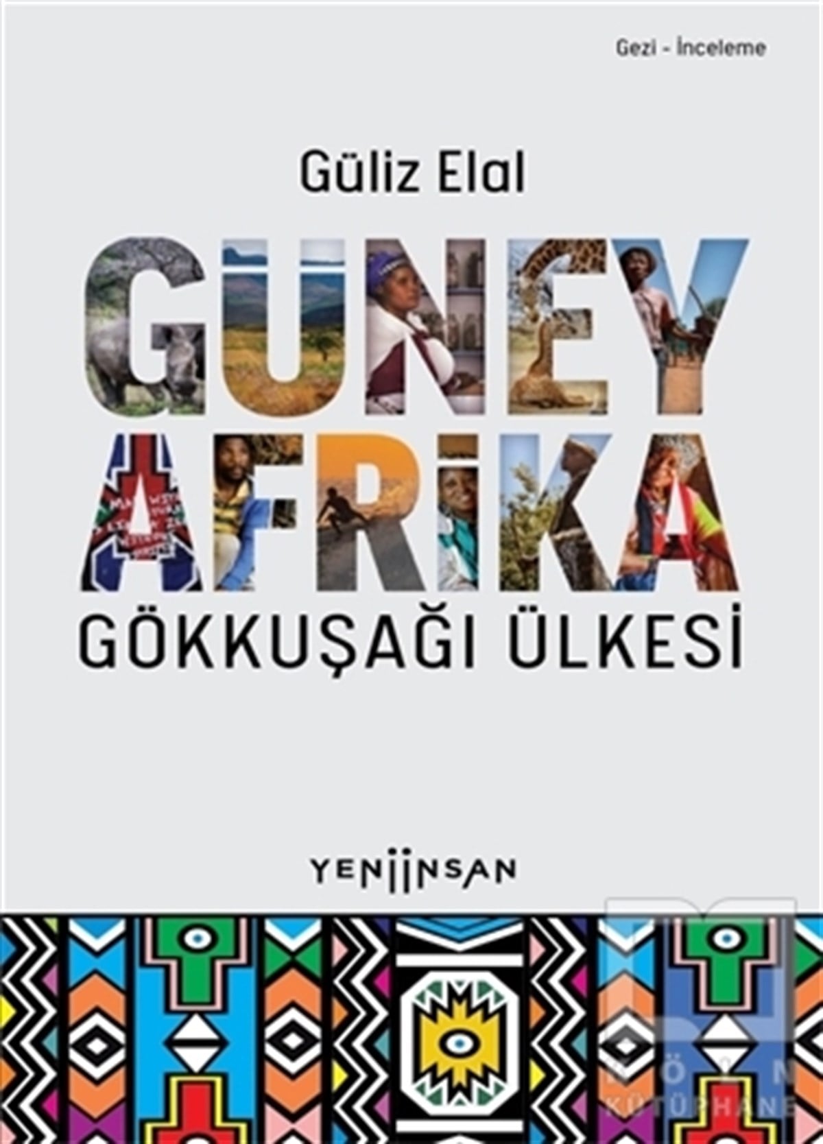 Güliz ElalÜlke RehberleriGüney Afrika