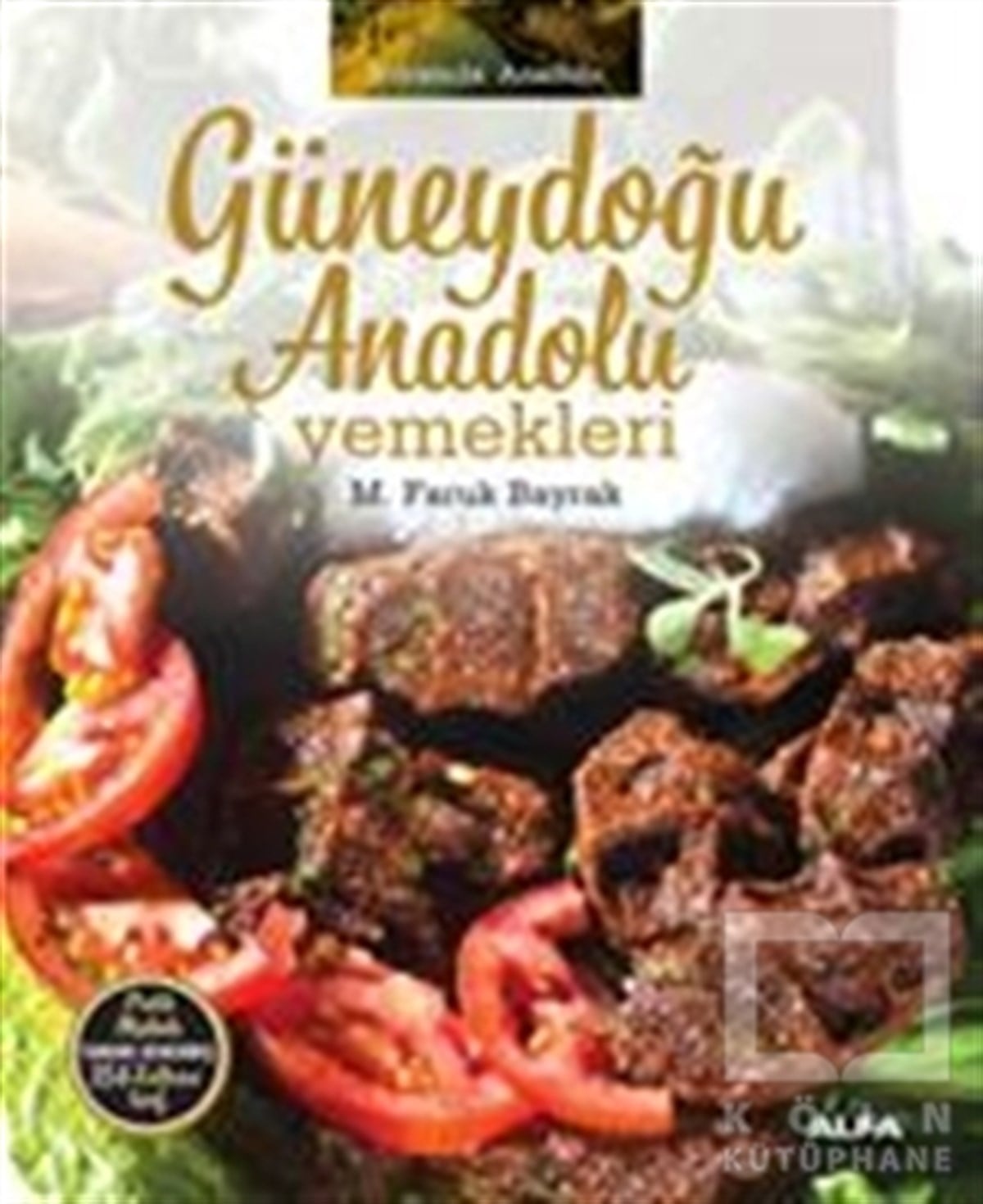 M. Faruk BayrakTürk MutfağıGüneydoğu Anadolu Yemekleri