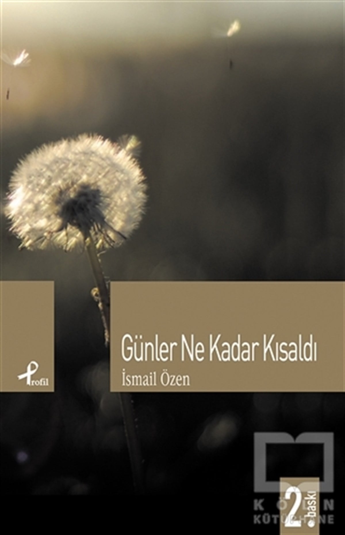 İsmail ÖzenÖyküGünler Ne Kadar Kısaldı