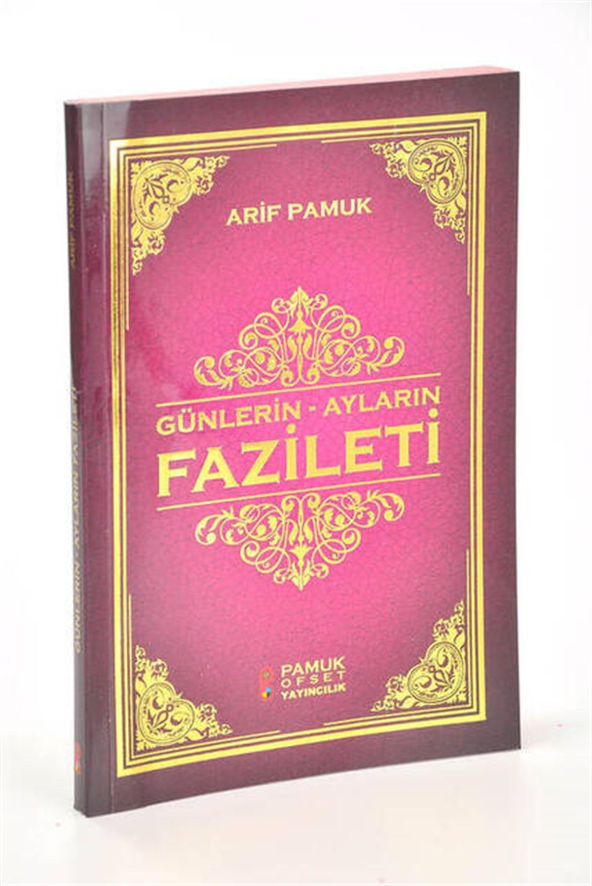 Günlerin - Ayların Fazileti