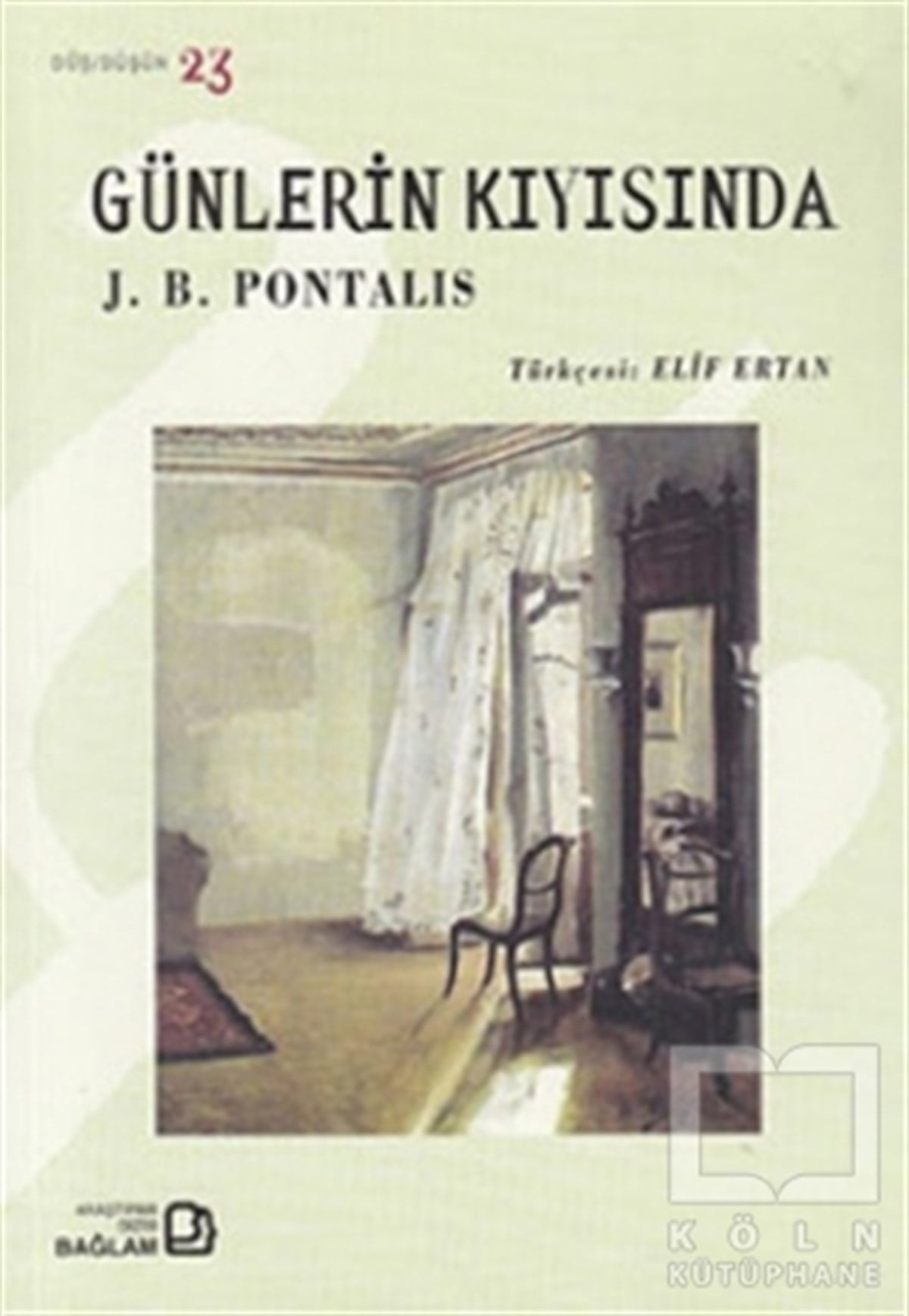 J. B. PontalisDenemeGünlerin Kıyısında