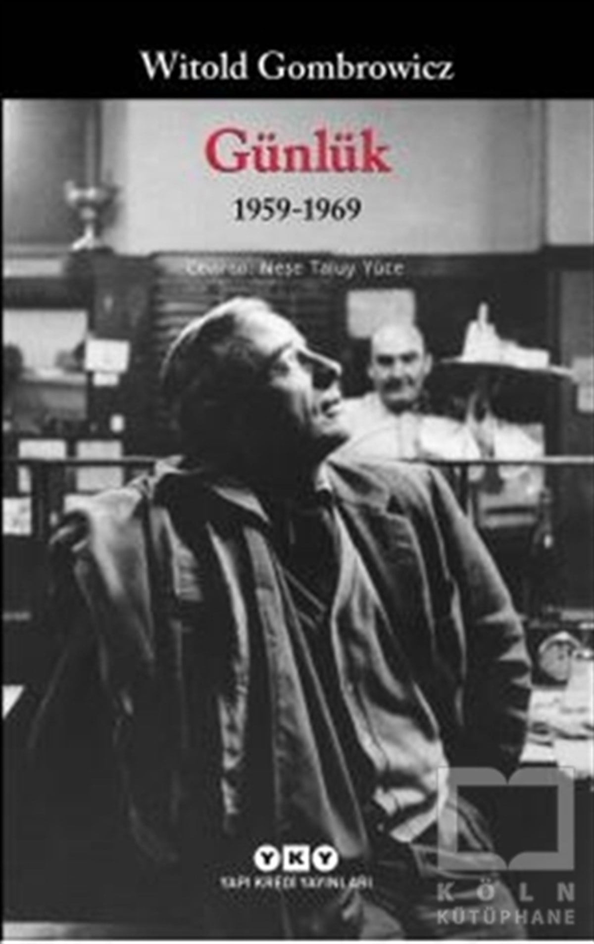 Witold GombrowiczAnı - Mektup - GünlükGünlük 1959-1969 2. Cilt