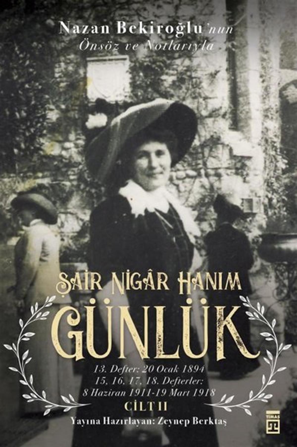Şair Nigar HanımAnı & Mektup & Günlük KitaplarıGünlük 2 - Şair Nigar Hanım