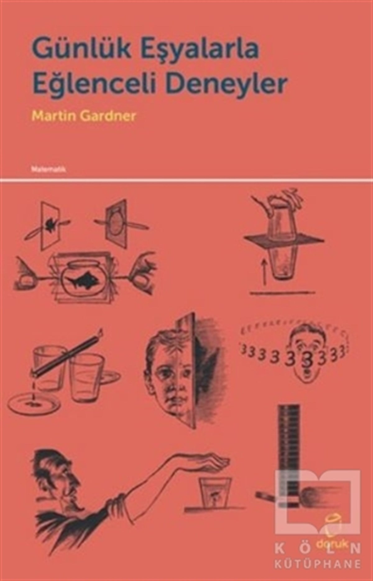 Martin GardnerPopüler BilimGünlük Eşyalarla Eğlenceli Deneyler