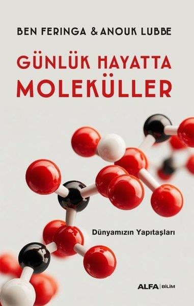 Anouk LubbePopüler Bilim KitaplarıGünlük Hayatta Moleküller: Dünyamızın Yapıtaşları