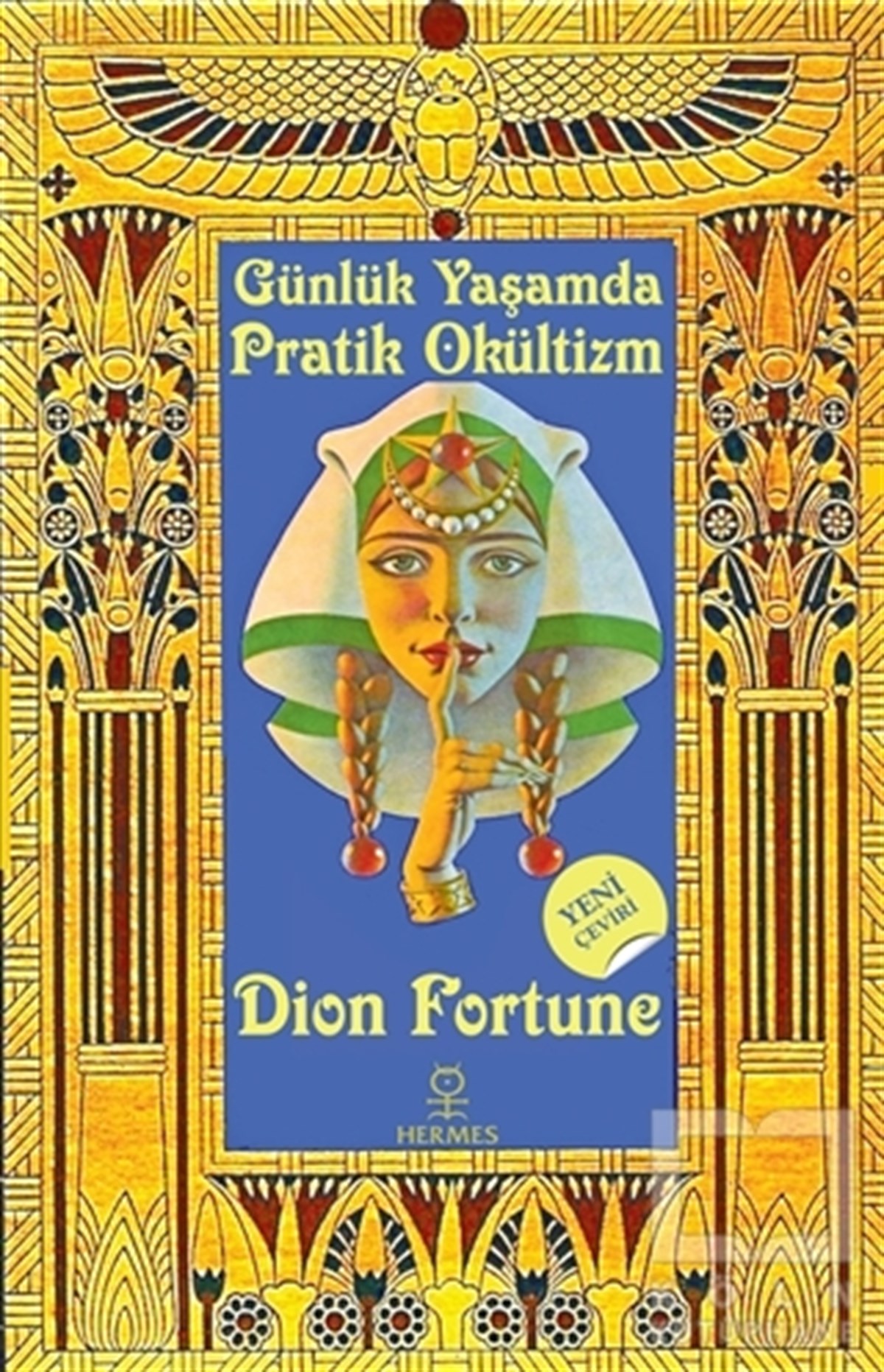 Dion FortuneParapsikoloji KitaplarıGünlük Yaşamda Pratik Okültizm