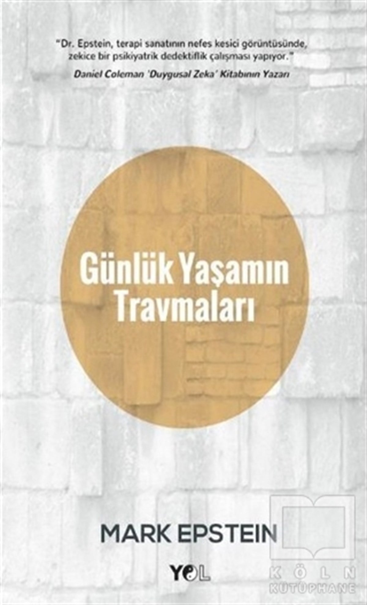 Mark EpsteinDüşünceGünlük Yaşamın Travmaları