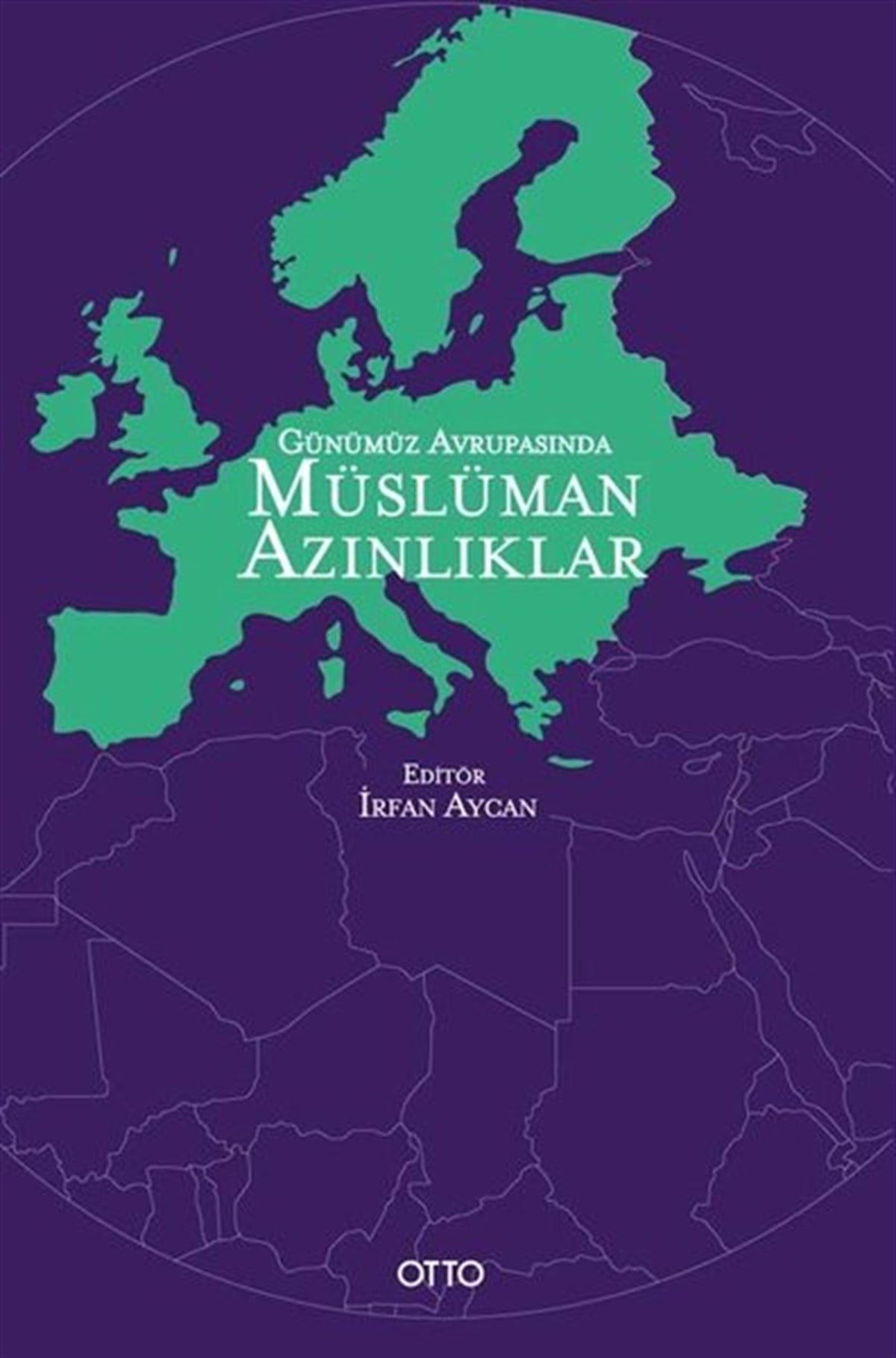 Kolektifİslami KitaplarGünümüz Avrupasında Müslüman Azınlıklar