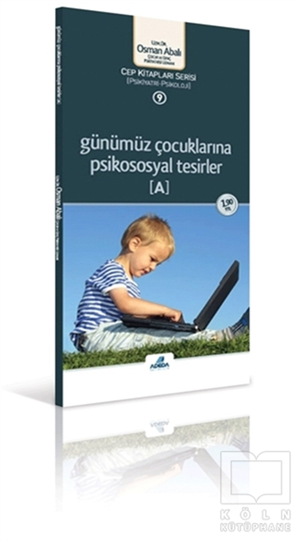 Osman AbalıGenel KonularGünümüz Çocuklarına Psikososyal Tesirler ( A)