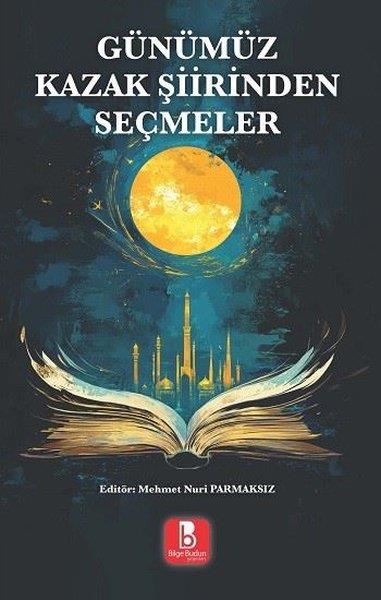 KolektifTürk ŞiiriGünümüz Kazak Şiirinden Seçmeler