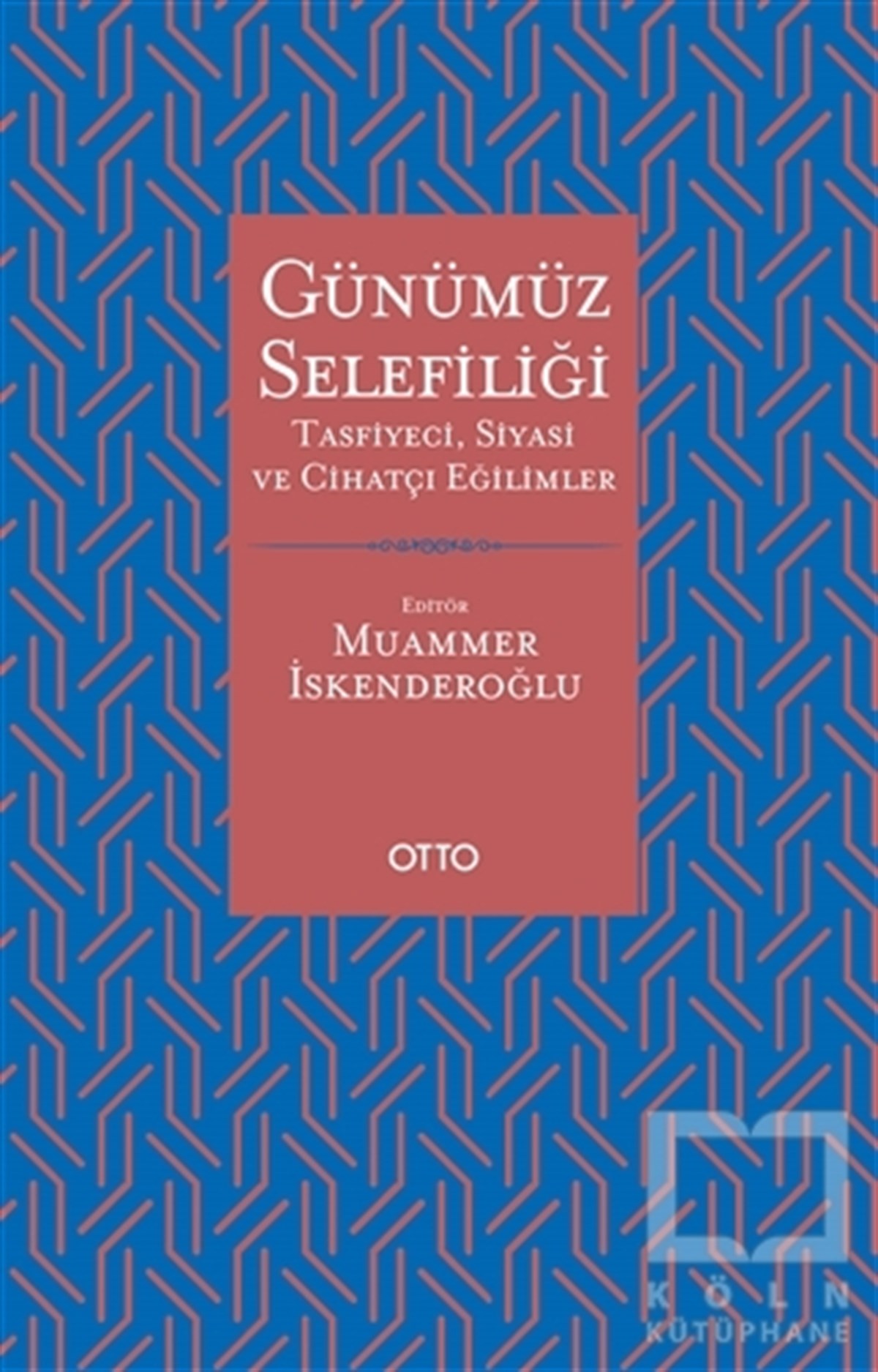 Muammer İskenderoğluİslam TarihiGünümüz Selefiliği