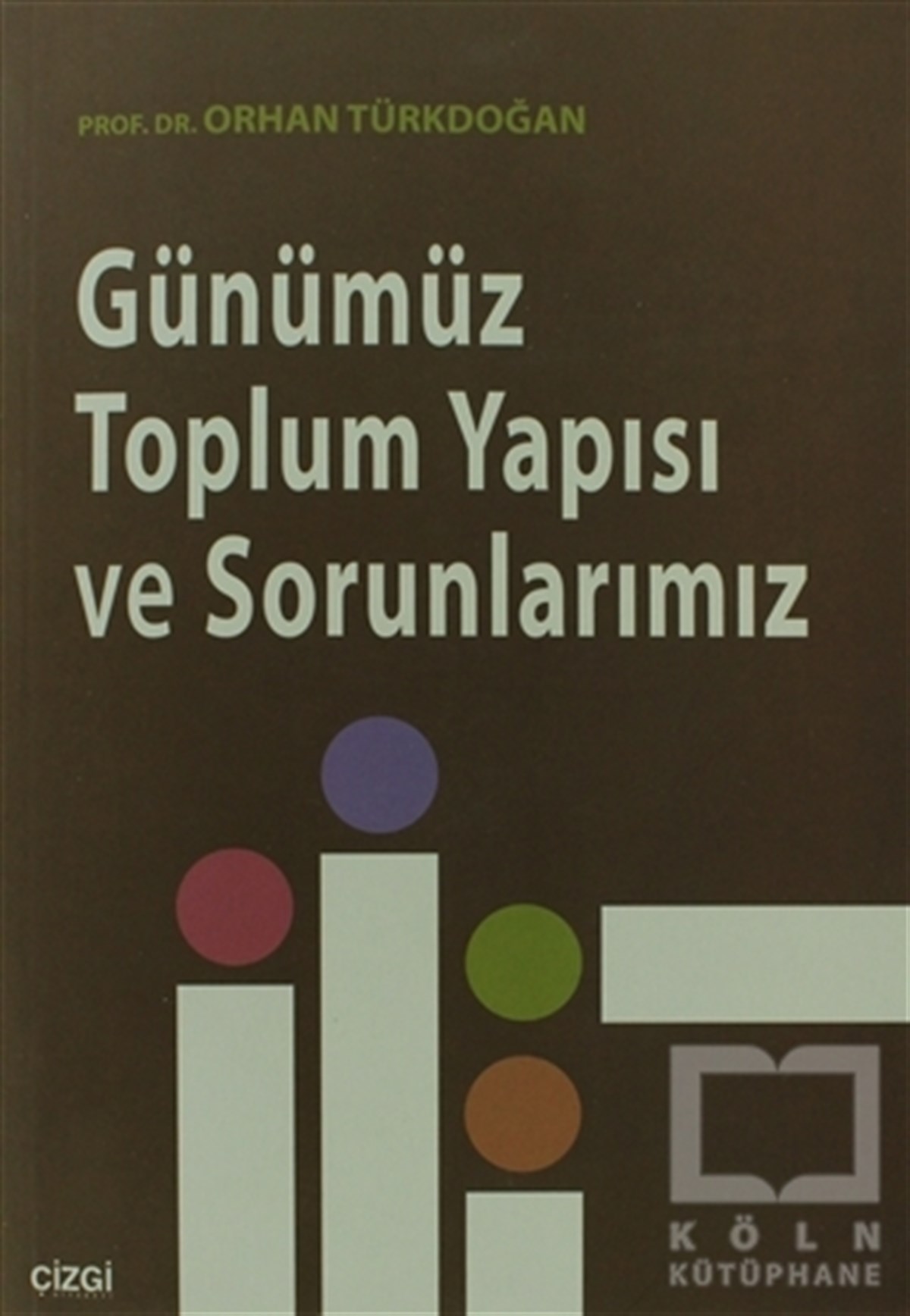 Orhan TürkdoğanGenel KonularGünümüz Toplum Yapısı ve Sorunlarımız