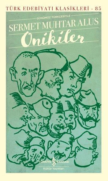 Sermet Muhtar AlusTürk KlasikGünümüz Türkçesiyle Onikiler - Türk Edebiyatı Klasikleri 85