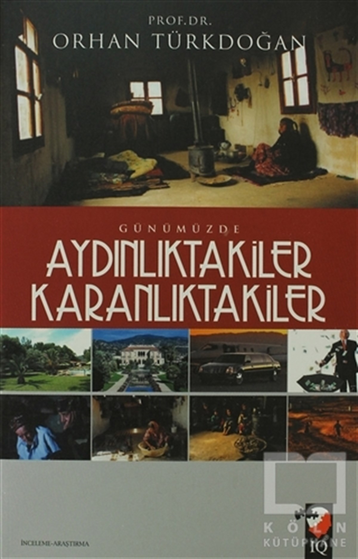 Orhan TürkdoğanDiğerGünümüzde Aydınlıktakiler Karanlıktakiler