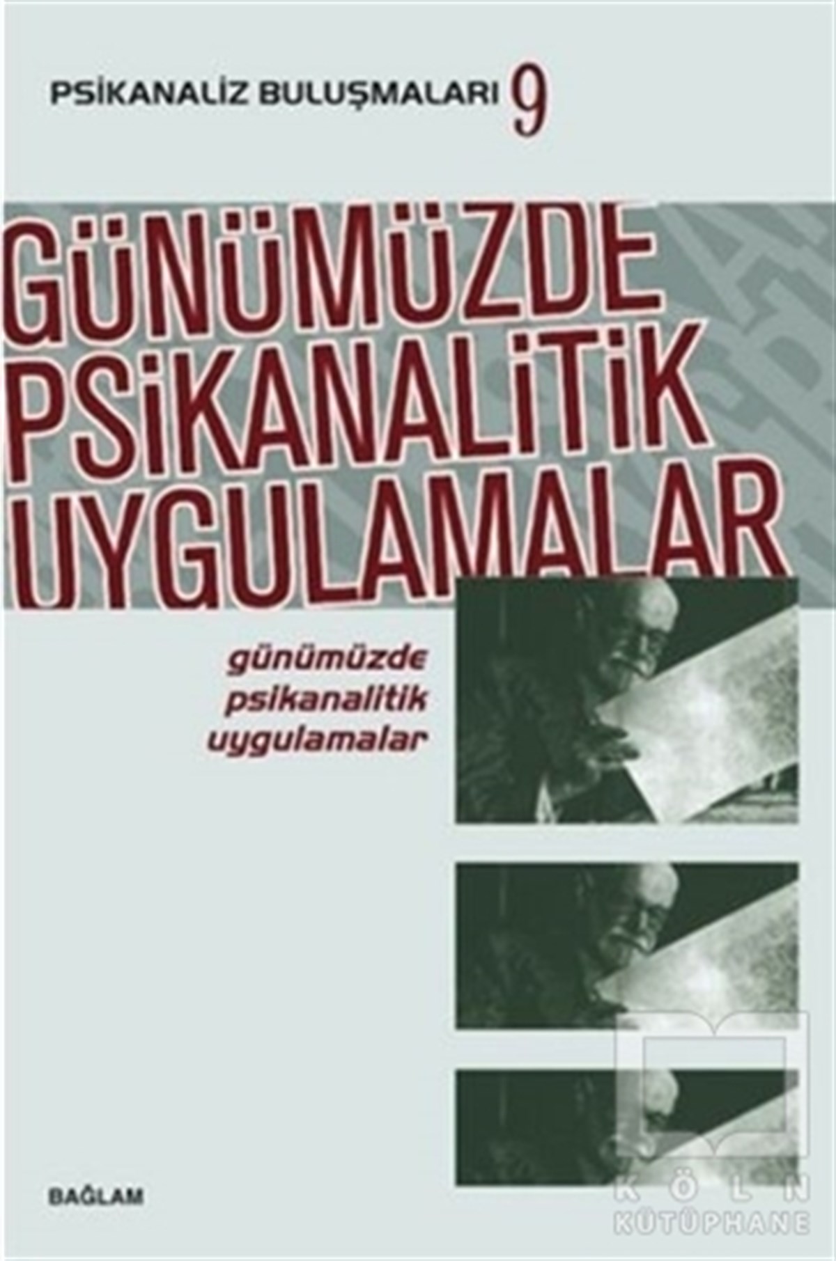 KolektifGenel PsikolojiGünümüzde Psikanalitik Uygulamalar