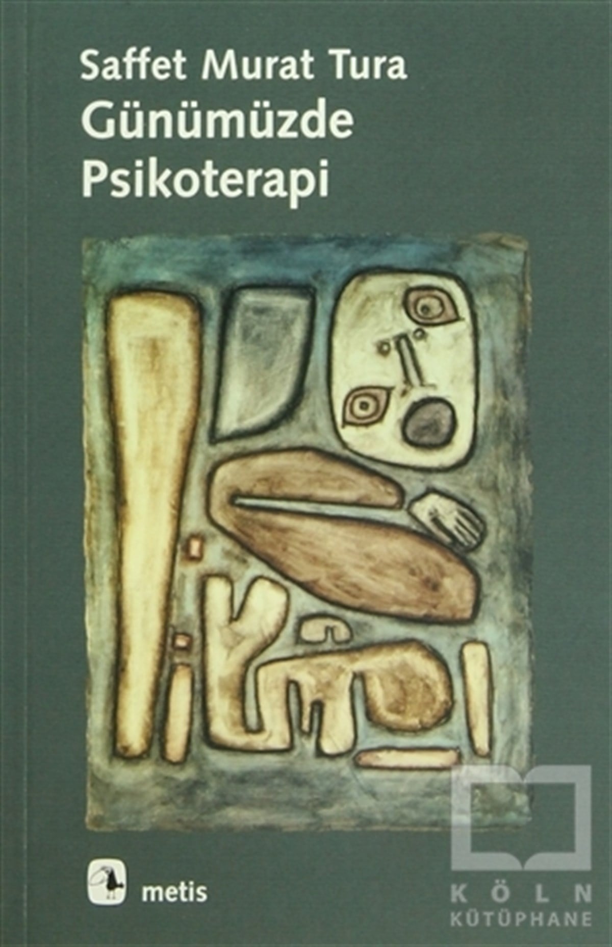 Saffet Murat TuraDiğerGünümüzde Psikoterapi