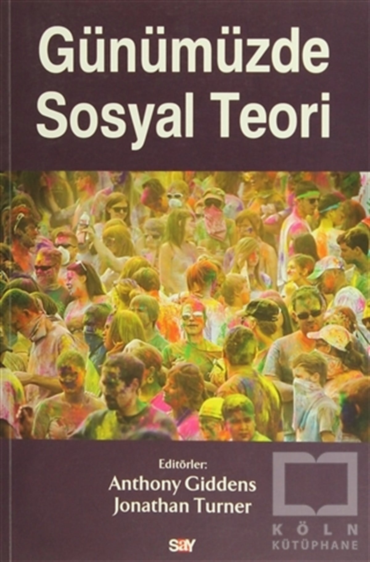 KolektifDiğerGünümüzde Sosyal Teori