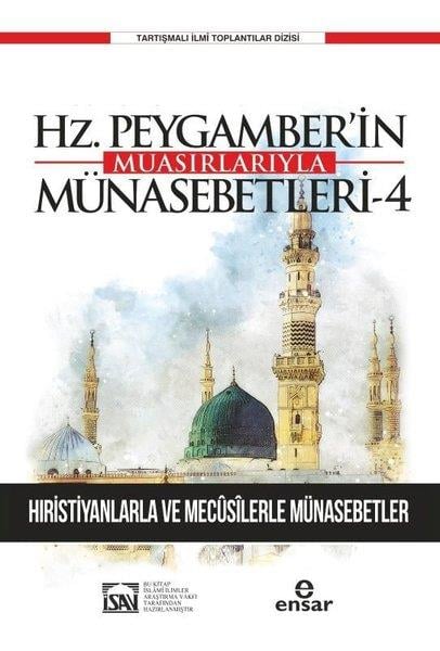 Kolektifİslami KitaplarGünümüze Yansımalarıyla Hz. Peygamber'in Muasırlarıyla Münasebetleri 4 - Hıristiyanlarla ve Mecusile