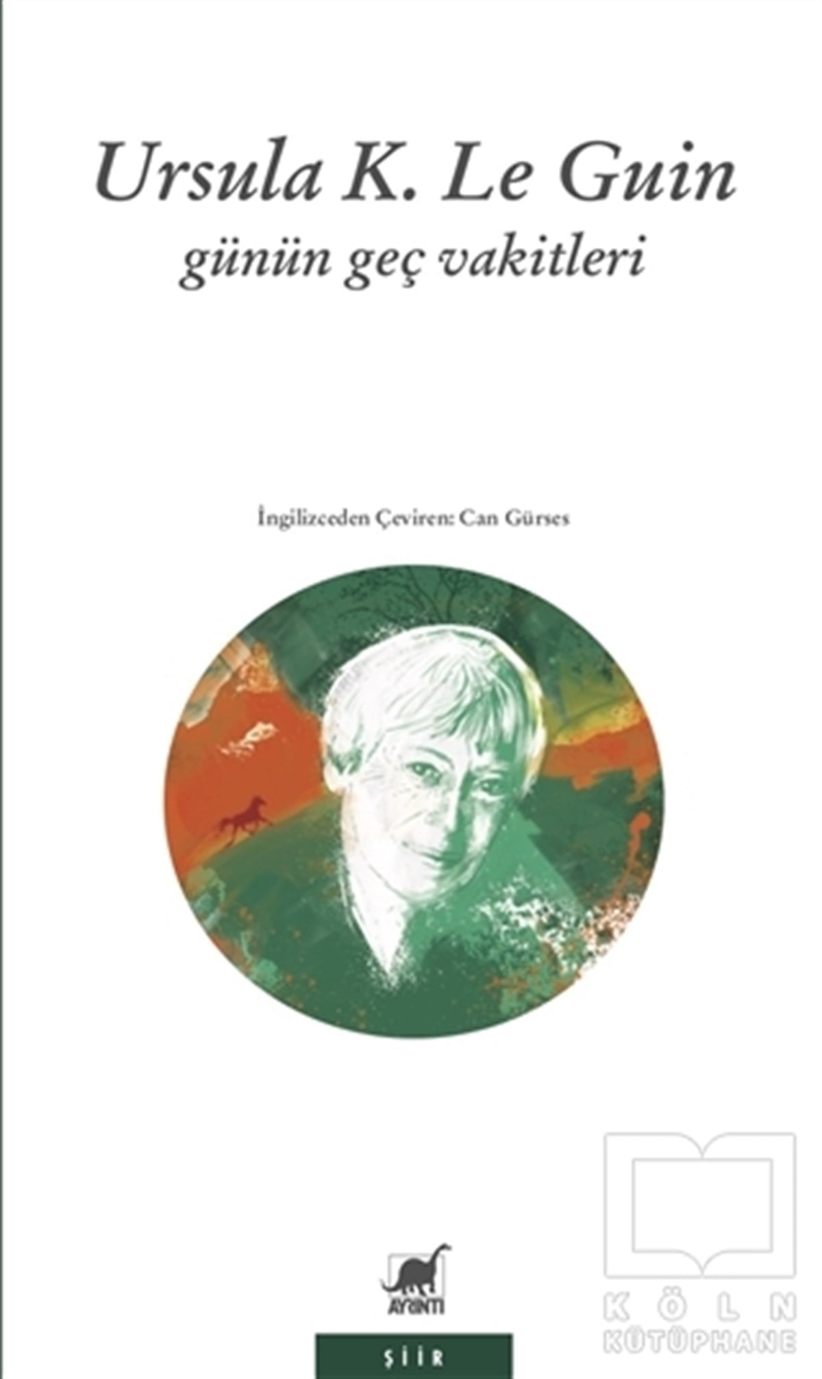 Ursula K. Le GuinŞiirGünün Geç Vakitleri