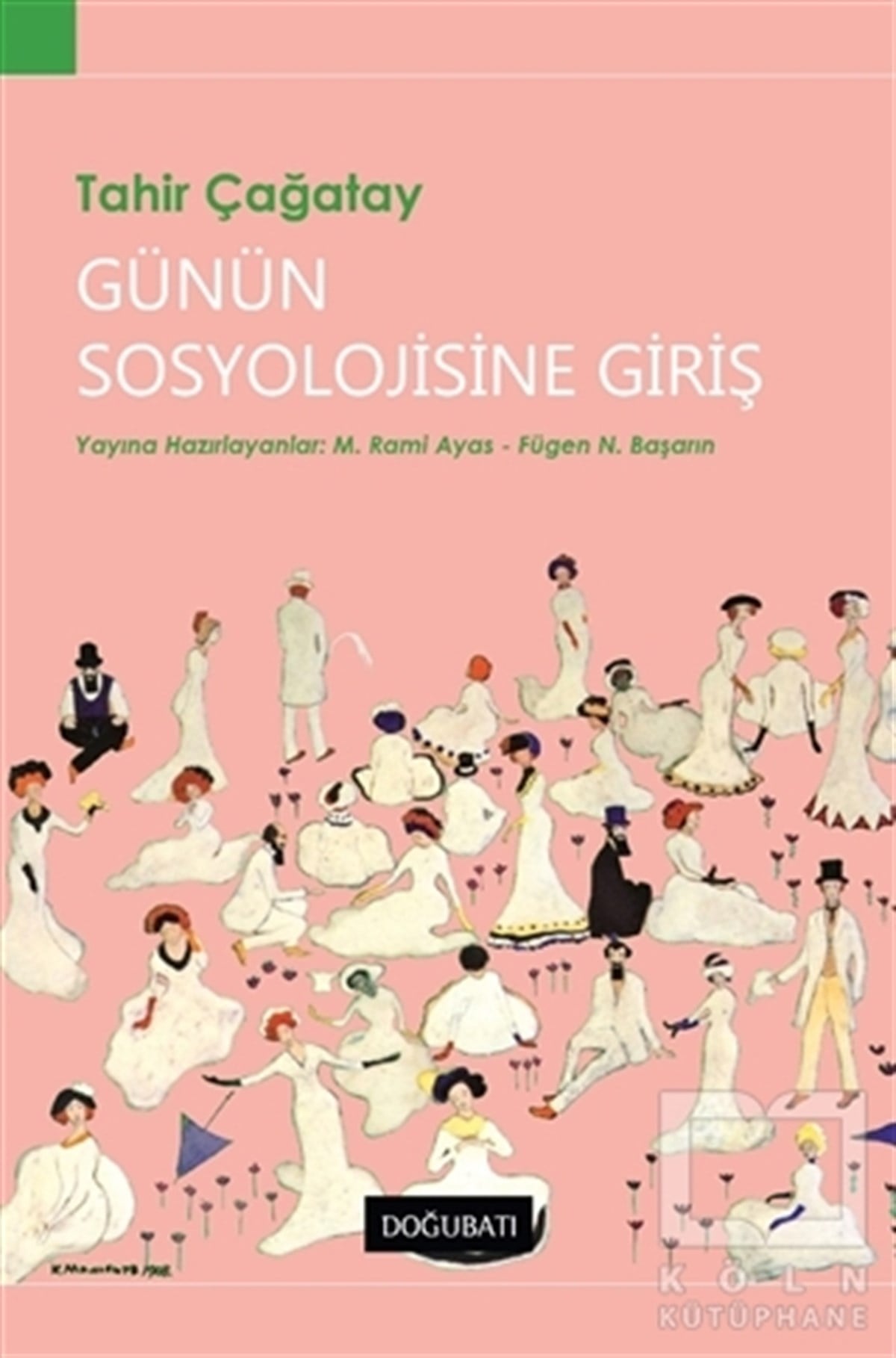 Tahir ÇağataySosyolojiye Giriş KitaplarıGünün Sosyolojisine Giriş