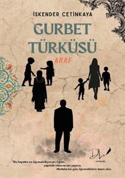İskender ÇetinkayaTürk RomaniGurbet Türküsü - Araf