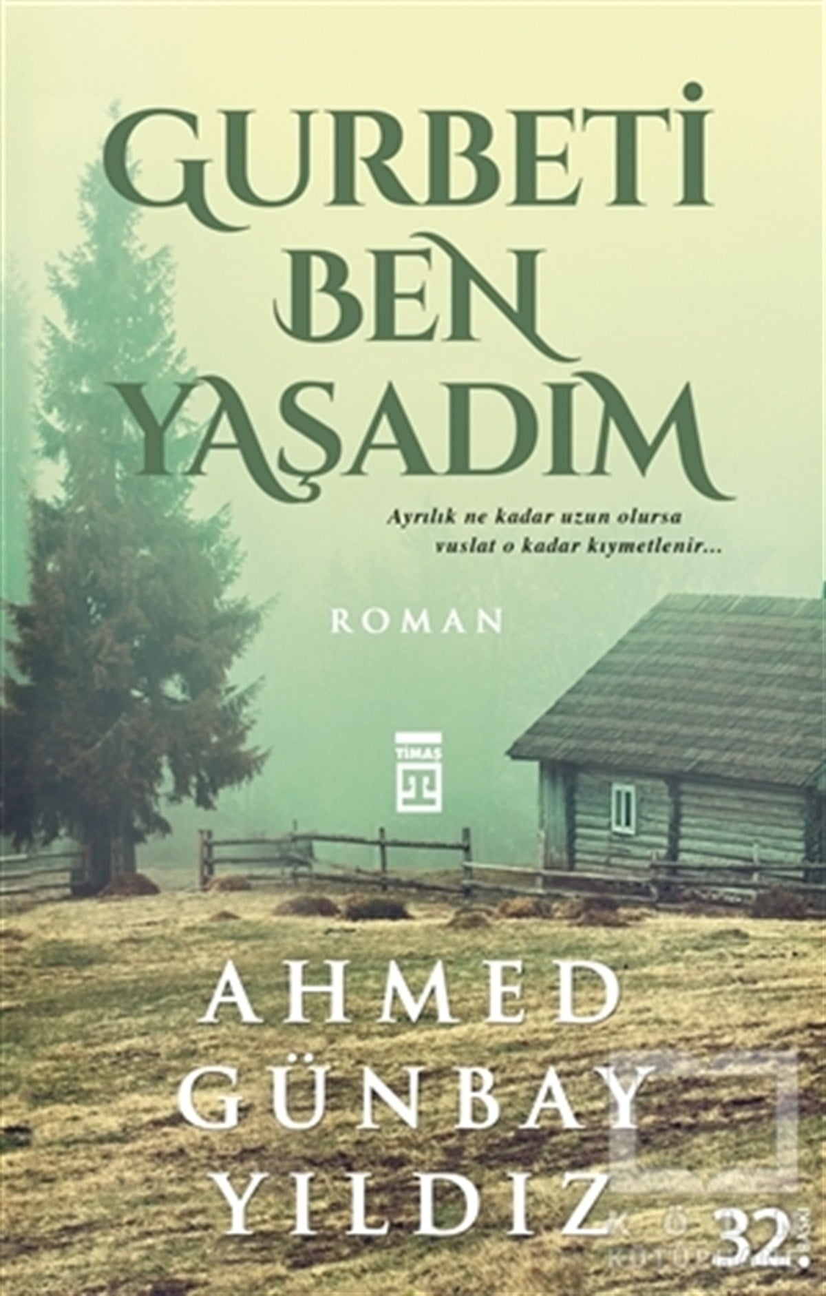 Ahmed Günbay YıldızTürk EdebiyatıGurbeti Ben Yaşadım