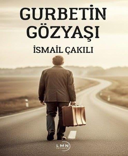 İsmail ÇakılıTürk ŞiiriGurbetin Gözyaşı