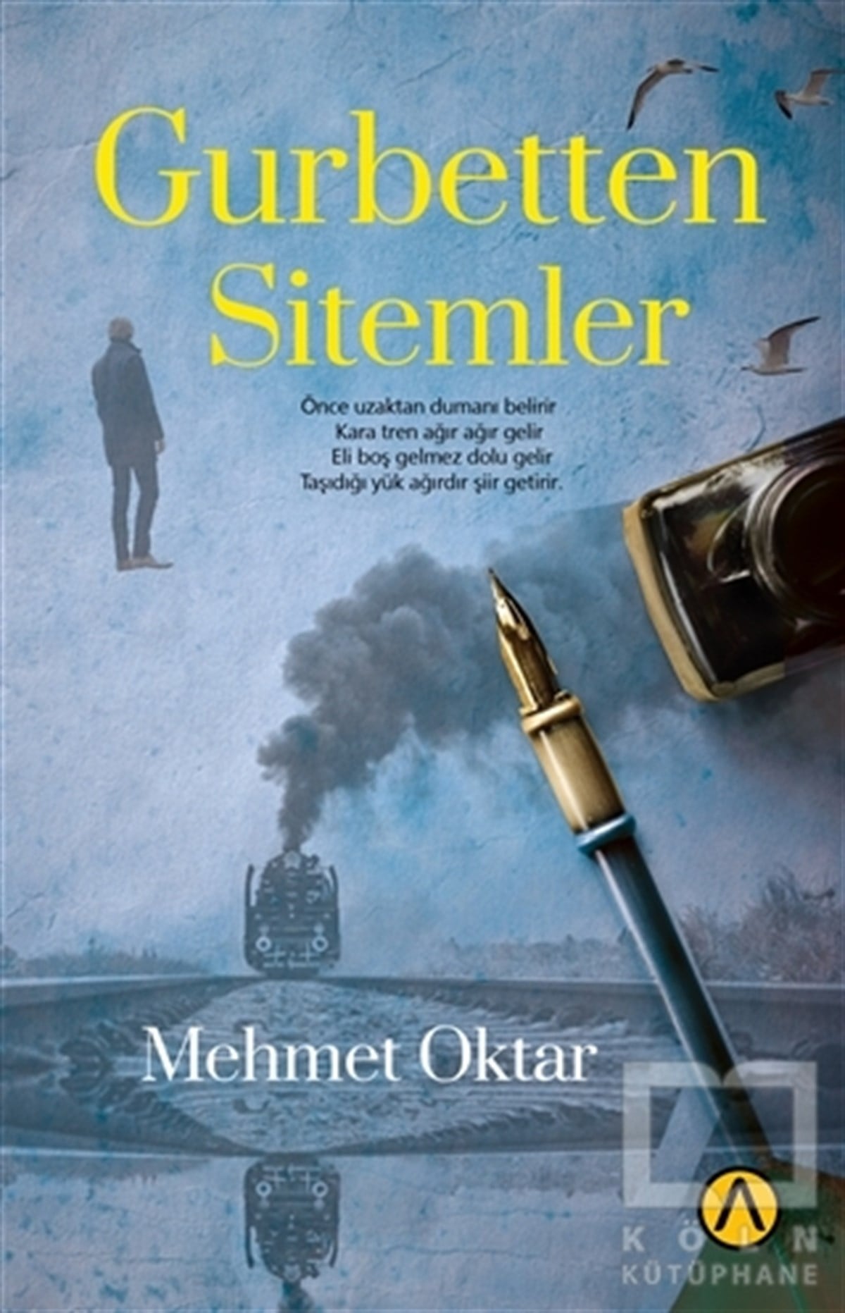 Mehmet OktarTürkçe Şiir KitaplarıGurbetten Sitemler
