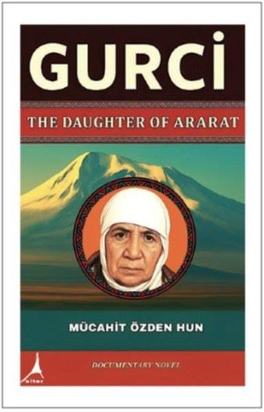 Mücahit Özden HunLiteratureGurci-The Daughter of Ararat