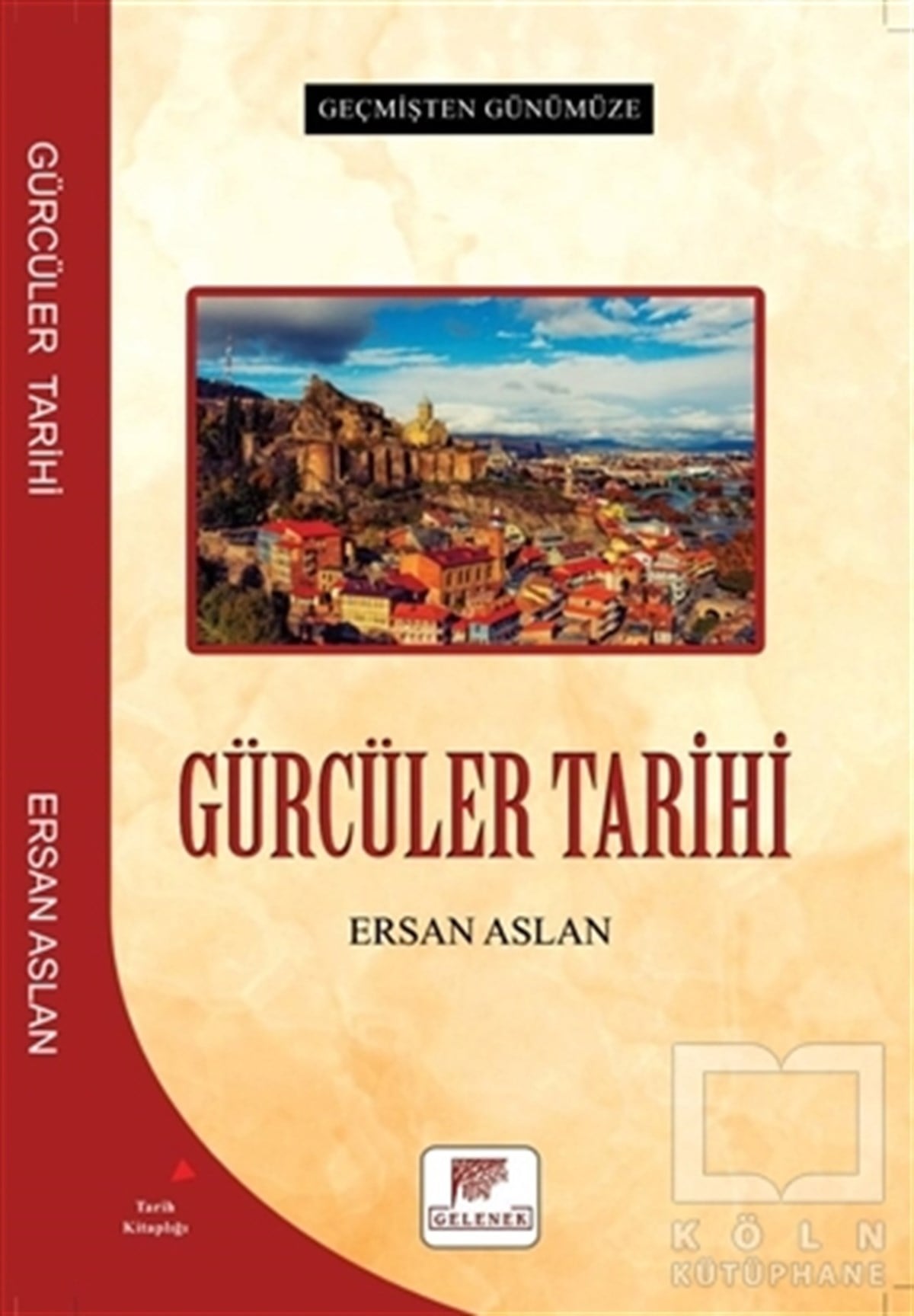 Ersan AslanAraştırma - İncelemeGürcüler Tarihi