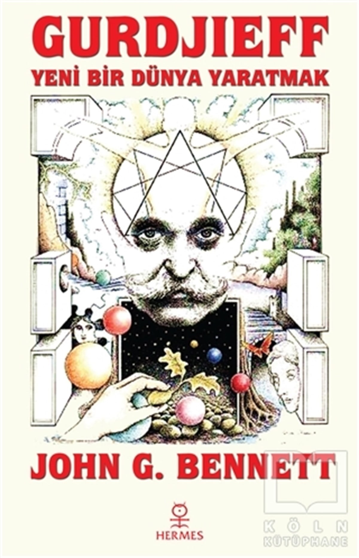 John G. BennettParapsikoloji KitaplarıGurdjieff: Yeni Bir Dünya Yaratmak