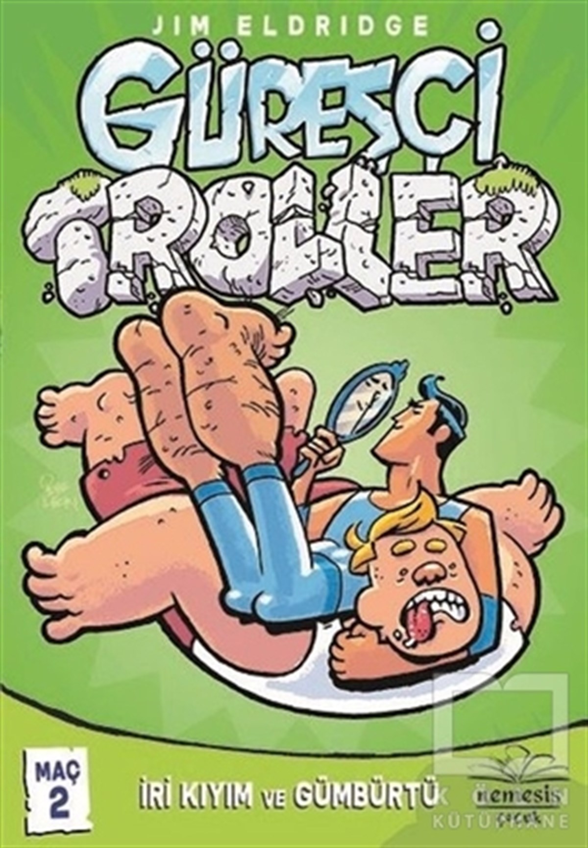 Jim EldridgeRoman-ÖyküGüreşçi Troller Maç 2