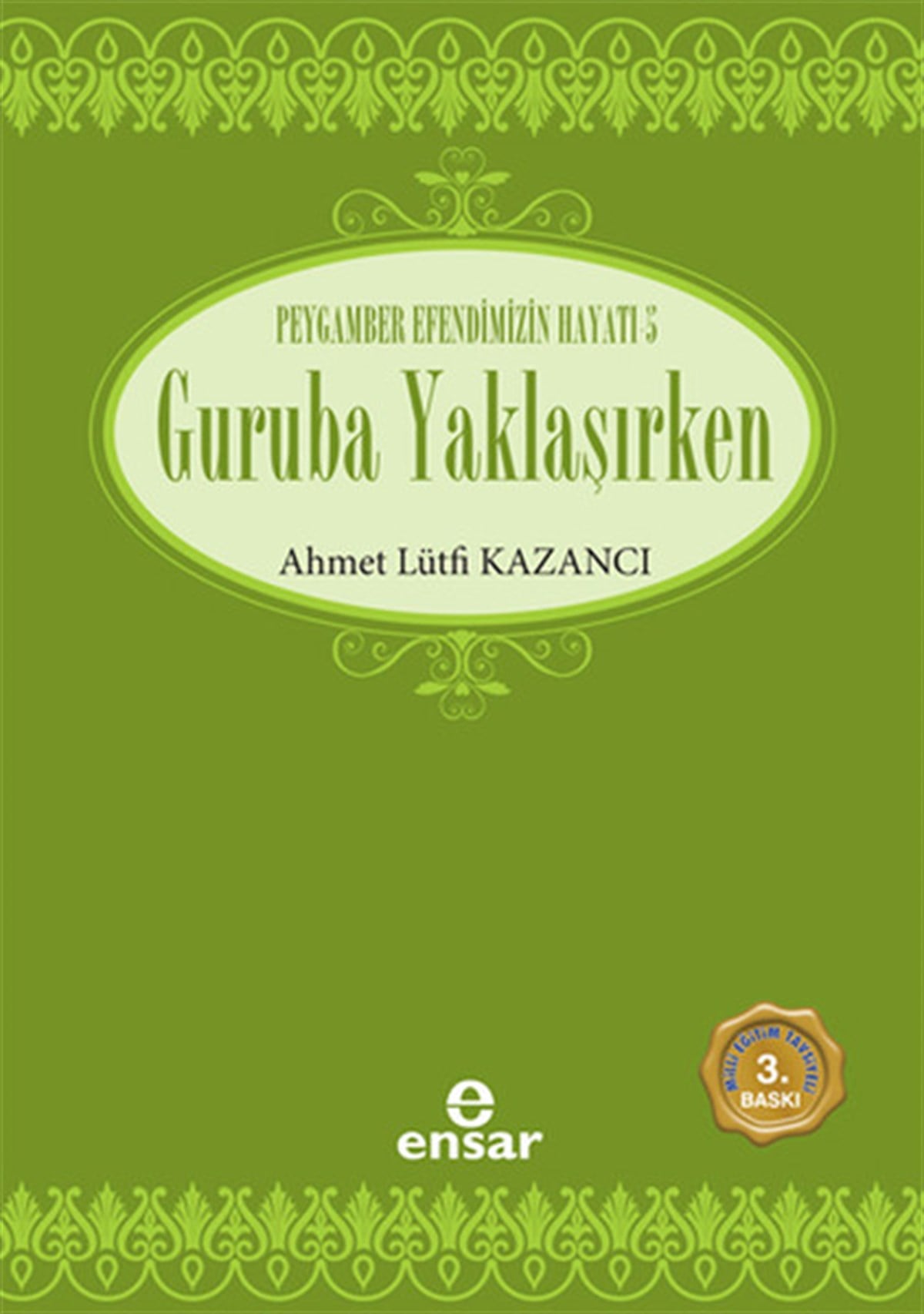 Lütfi KazancıTasavvuf KitaplarıGuruba Yaklaşırken