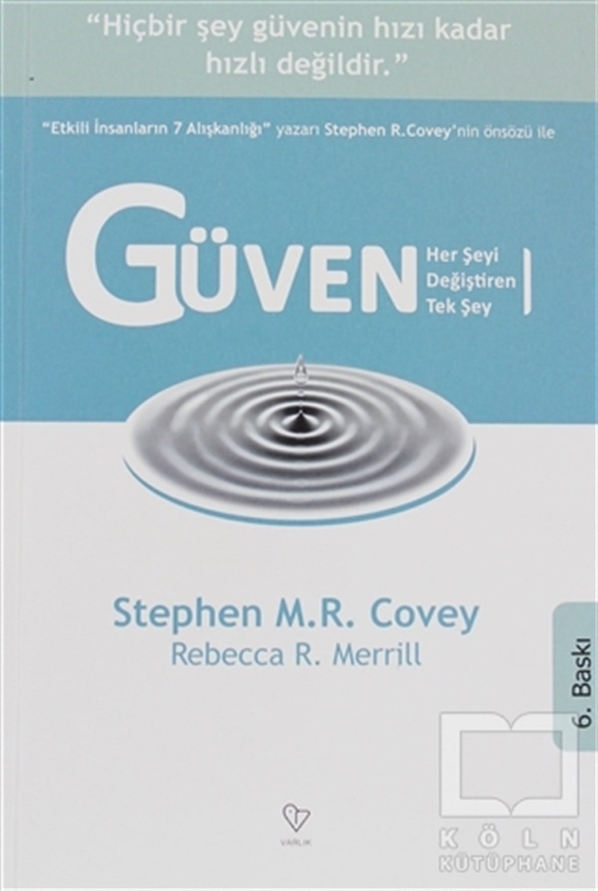 Stephen R. CoveyKişisel GelişimGüven Her Şeyi Değiştiren Tek Şey