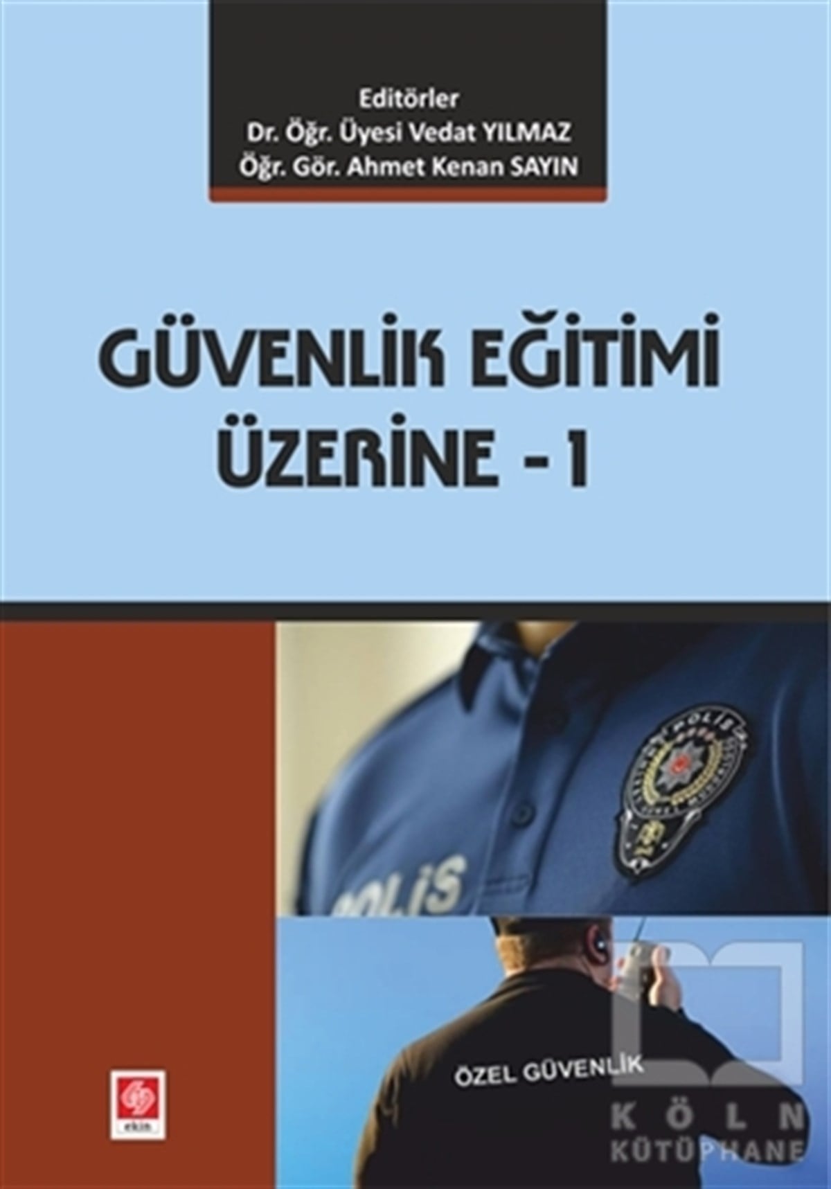 Vedat YılmazAkademikGüvenlik Eğitimi Üzerine - 1