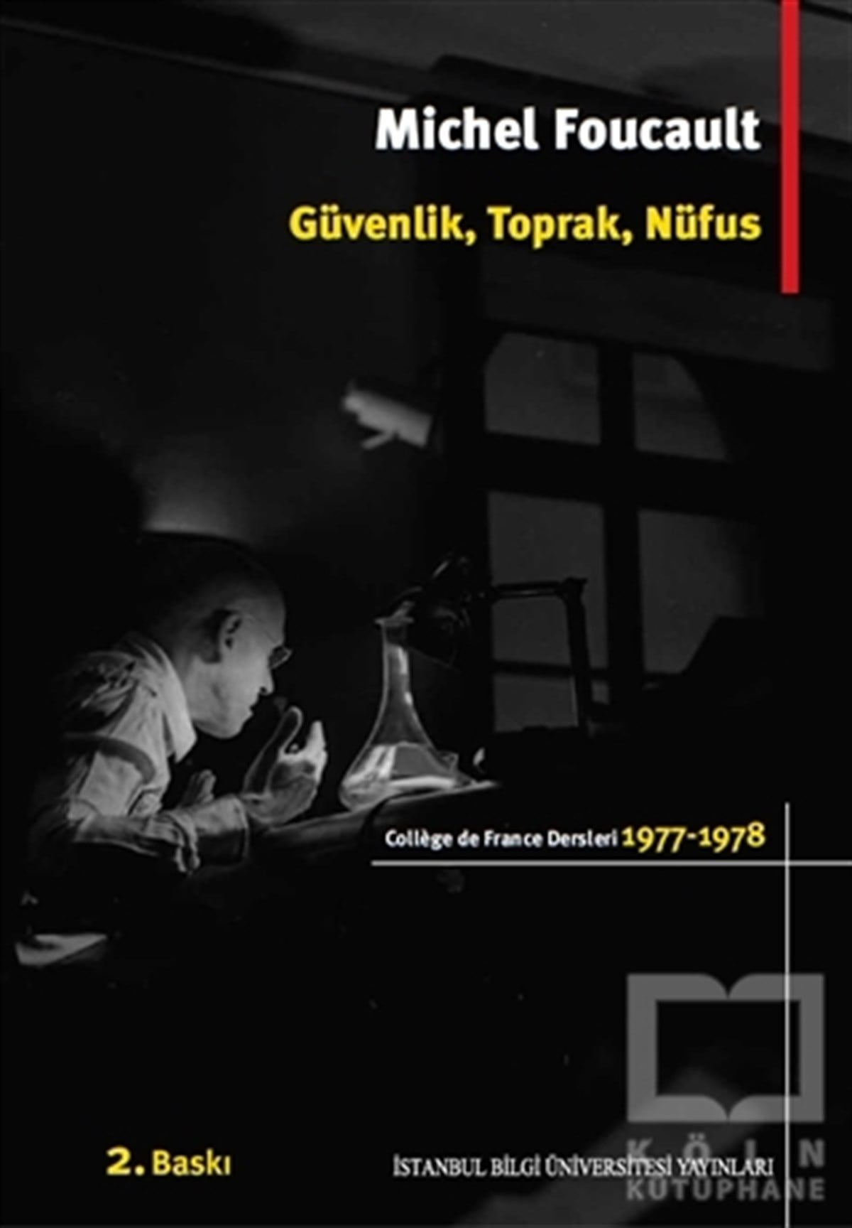 Michel FoucaultDiğerGüvenlik, Toprak, Nüfus