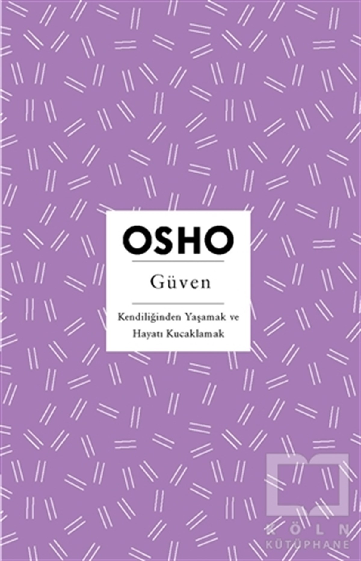 Osho (Bhagwan Shree Rajneesh)Kişisel Gelişim KitaplarıGüven