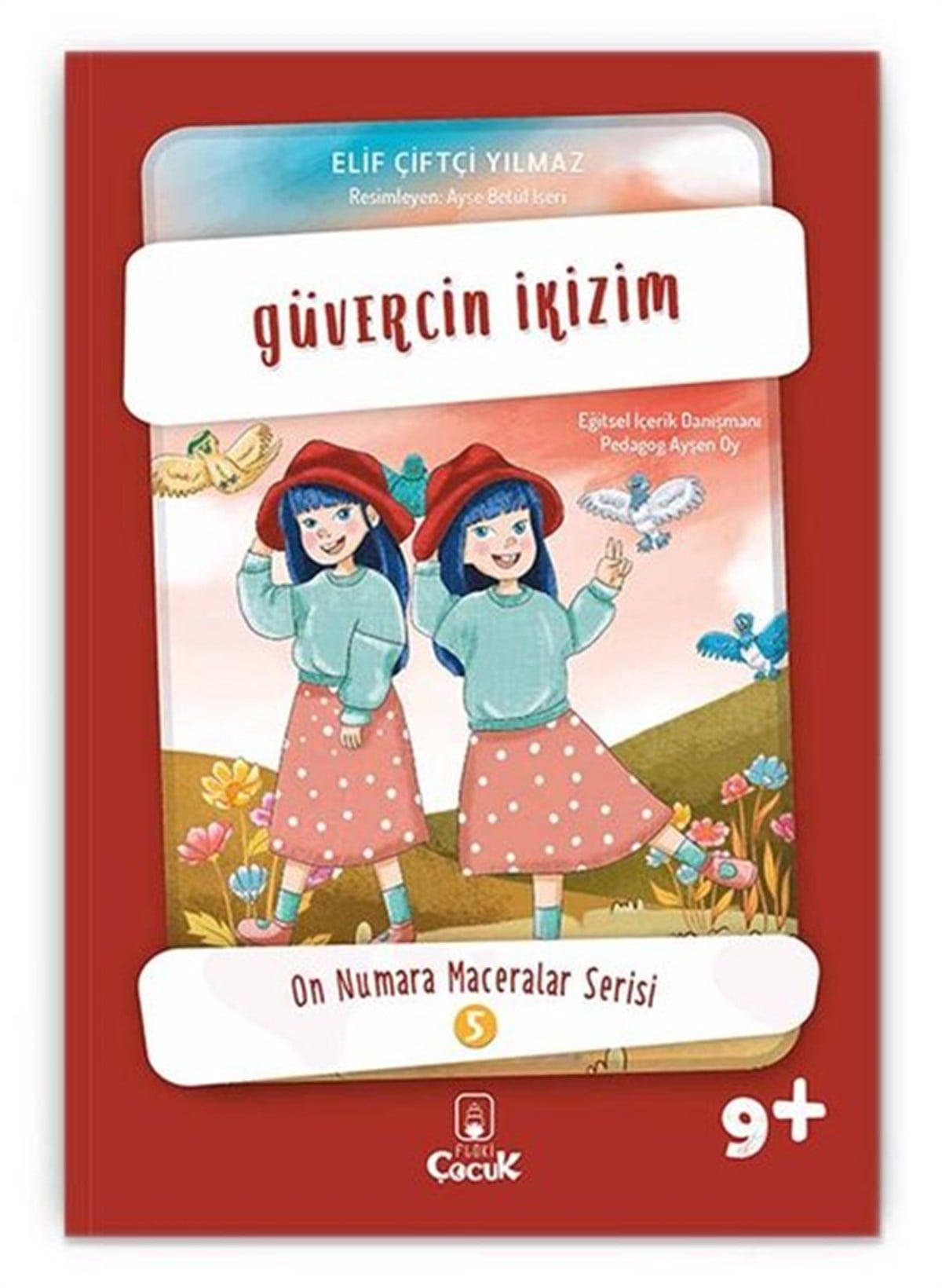 Elif Çiftçi YılmazÇocuk Gençlik RomanlarıGüvercin İkizim