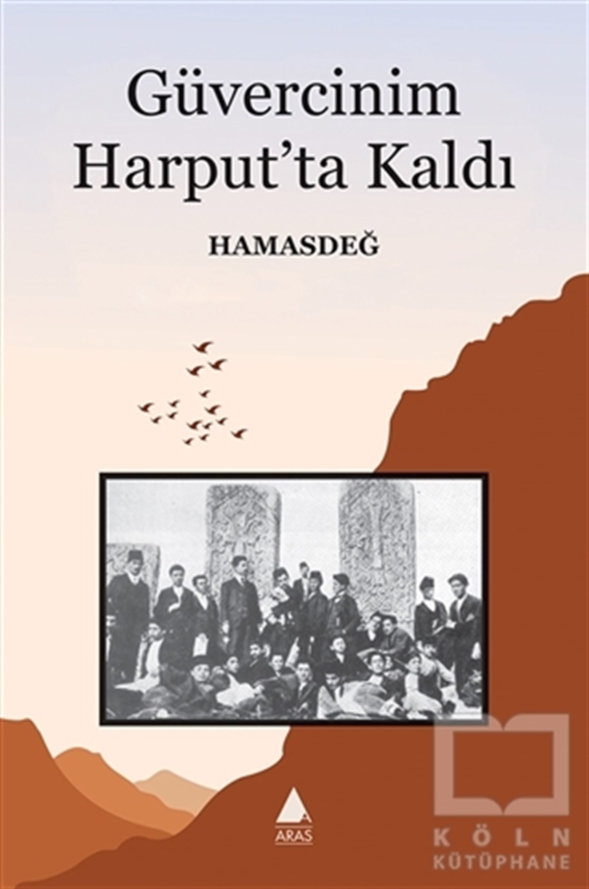 HamasdeğÖyküGüvercinim Harput’ta Kaldı