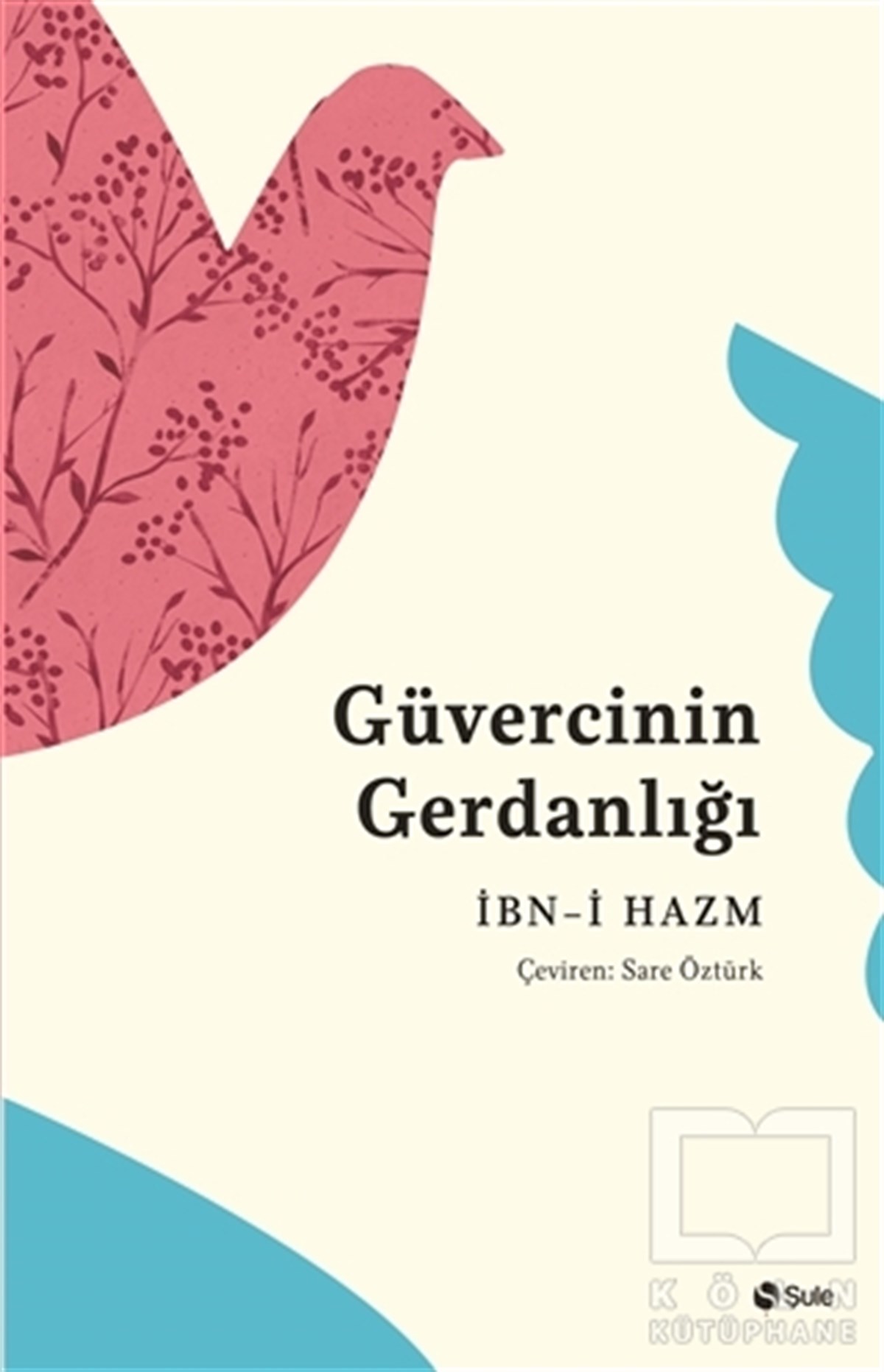 İbn-i HazmKlasiklerGüvercinin Gerdanlığı