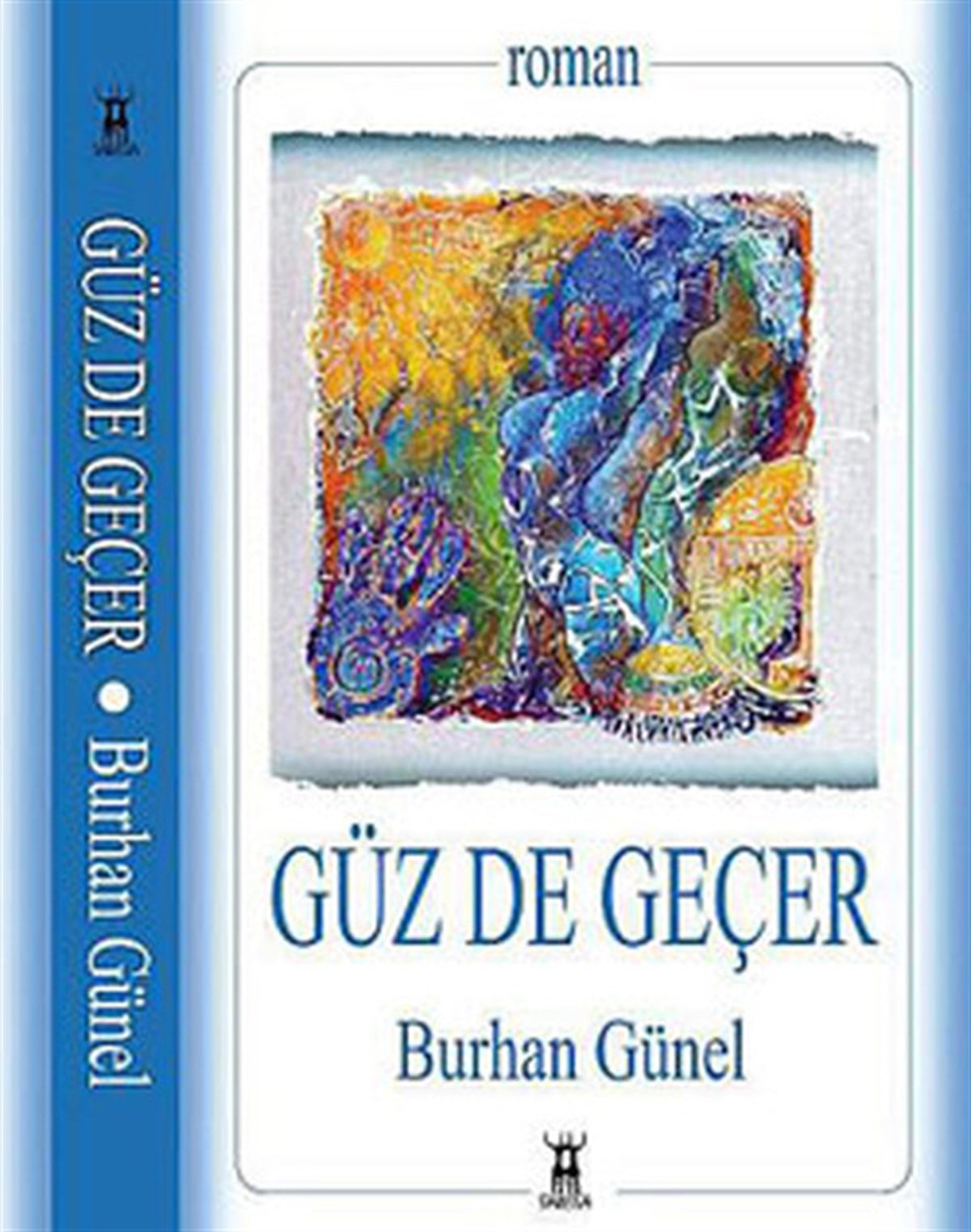 Burhan GünelTürkiye RomanGüz de Geçer